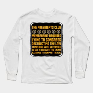 Roger Stone Founding Member Of The Presidents Club Long Sleeve T-Shirt